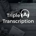 Triple A Transcription Services