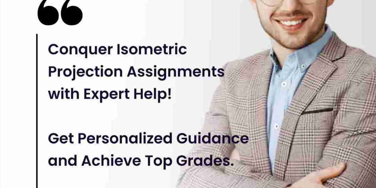 Elevate Your Architectural Learning with Our Isometric Projection Assignment Help Service