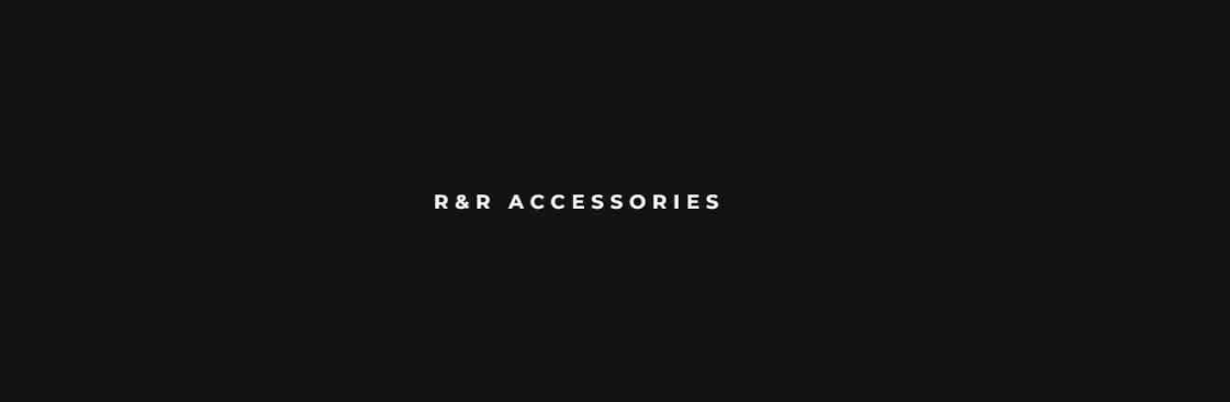 R And R Accessories