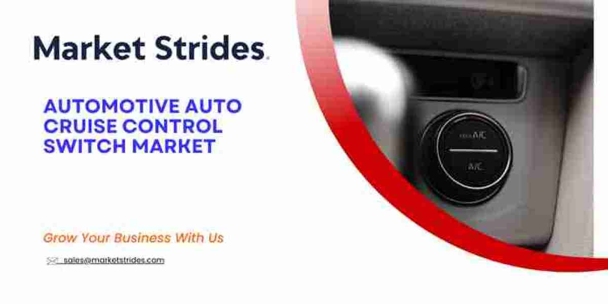 Automotive Auto Cruise Control Switch Market Industry Outlook, Size, Share, Growth, Trend and Forecast to 2031