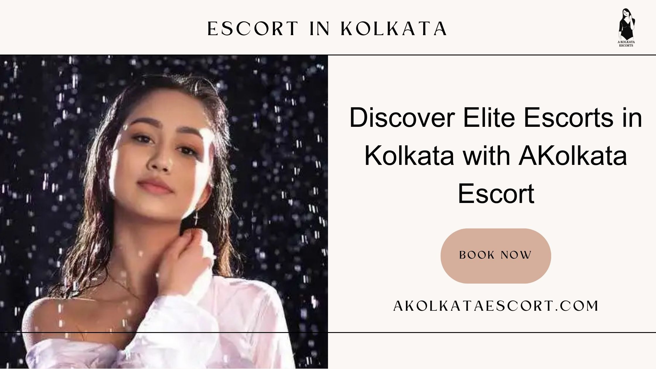 Discover Elite Escorts in Kolkata with AKolkata Escort