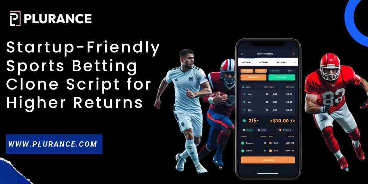 Why sports betting clone script a startup friendly for launching sportsbook