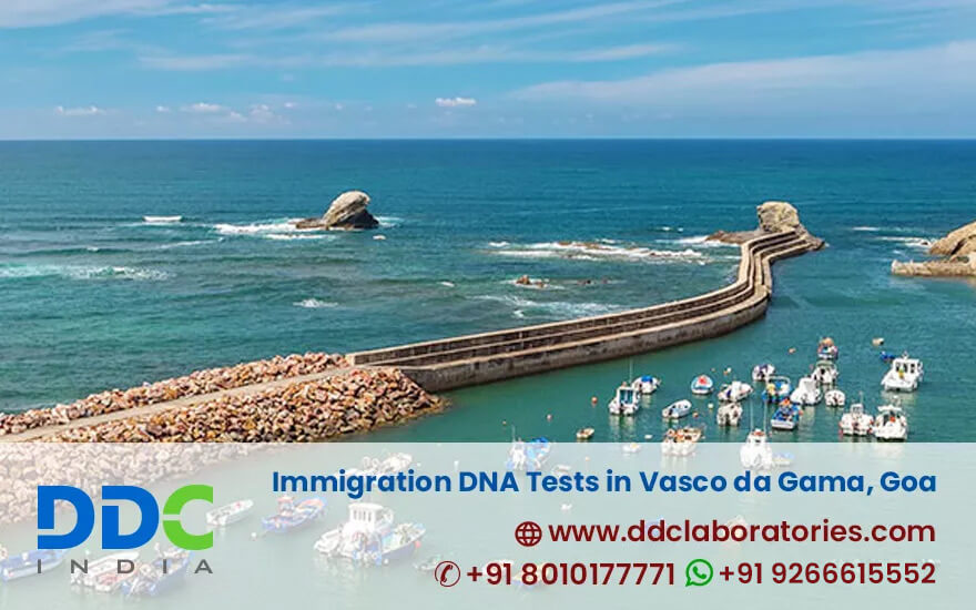 Immigration DNA Tests in Vasco da Gama, Goa