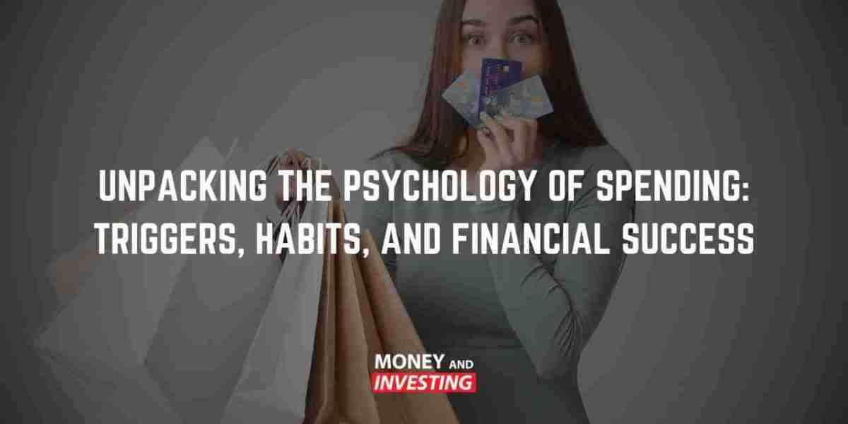 Unpacking the Psychology of Spending: Triggers, Habits, and Financial Success - Money and Investing with Andrew Baxter