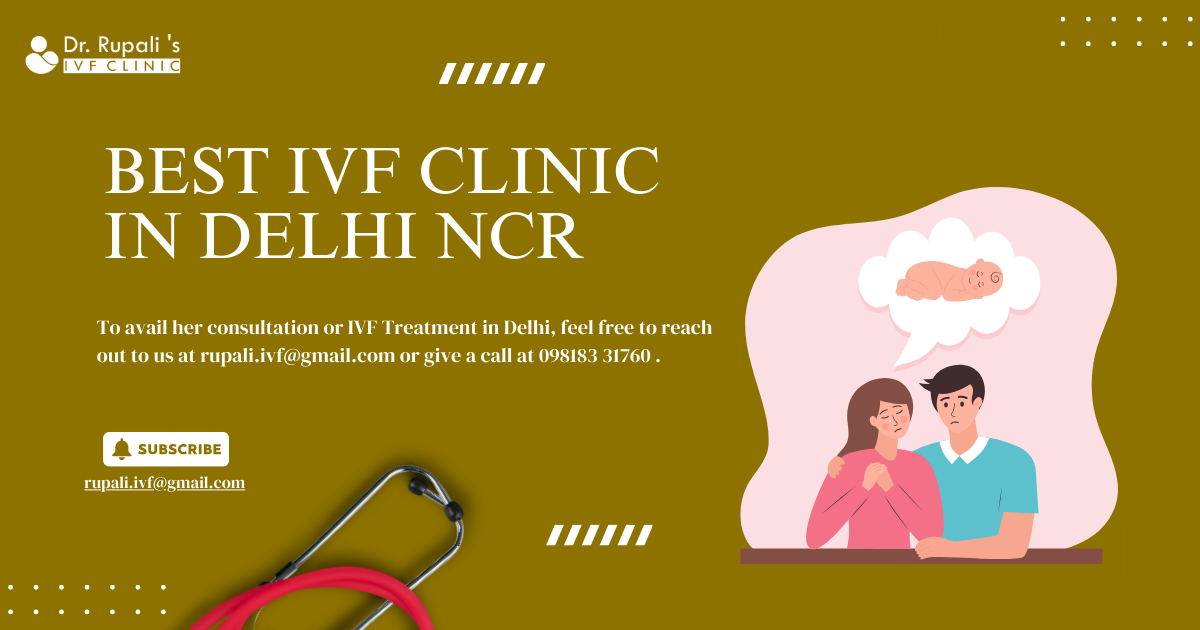 Best IVF Clinic in Delhi NCR. Are you struggling with infertility and… | by Best IVF Clinic | Feb, 2025 | Medium