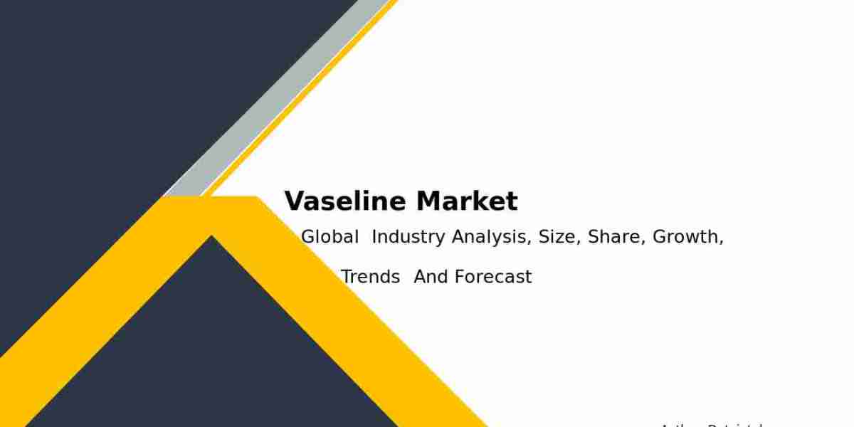 Vaseline Market Forecast, Trends, and Market Share 2032