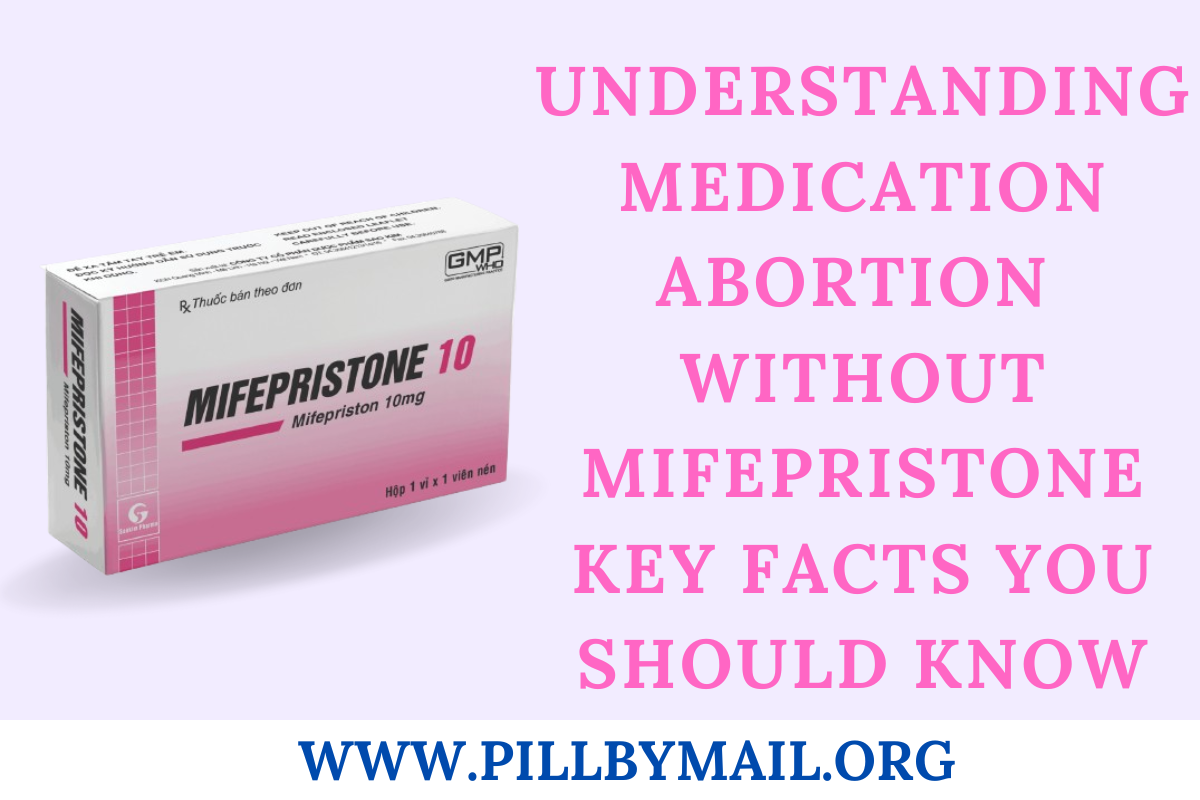 Medication Abortion Without Mifepristone | Safe & Effective