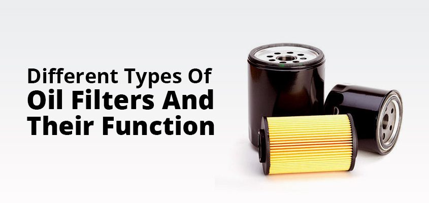 Understand Types of Oil Filters and How Does It Work