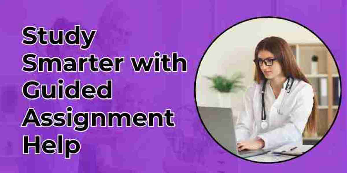 Study Smarter with Guided Assignment Help