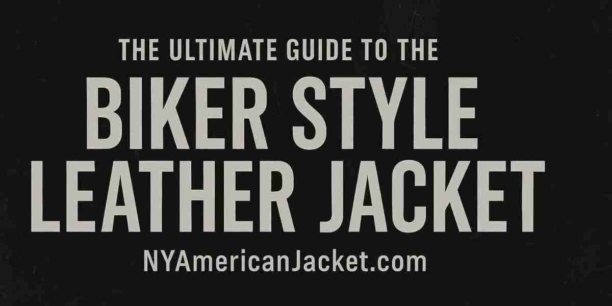 The Ultimate Guide to the Biker Style Leather Jacket