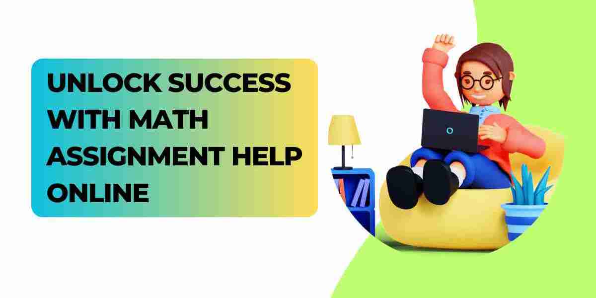 Unlock Success with Math Assignment Help Online