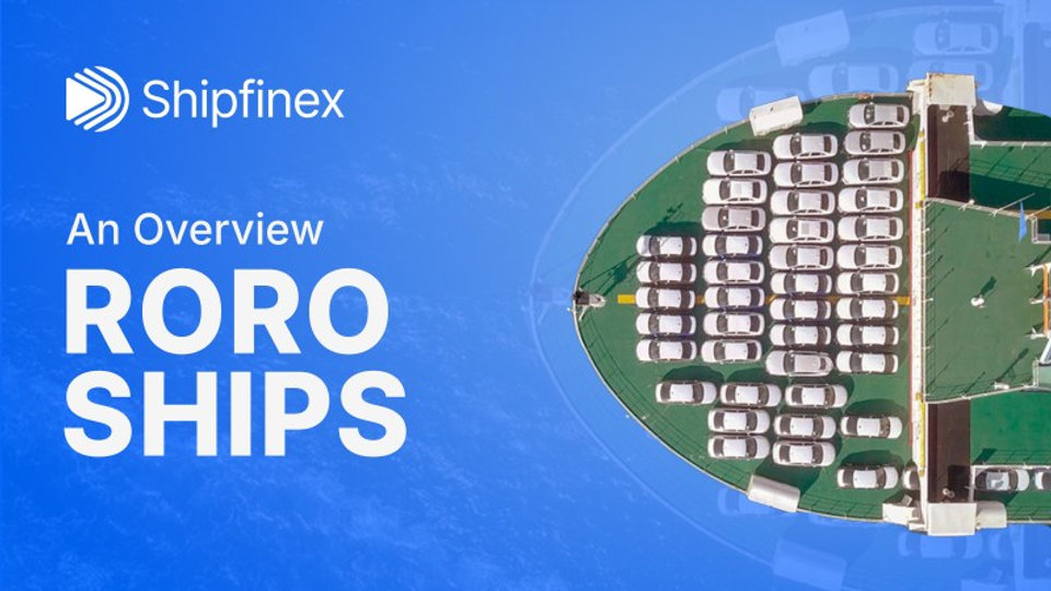 Ro-Ro Ships: The Evolution and Impact on Global Shipping
