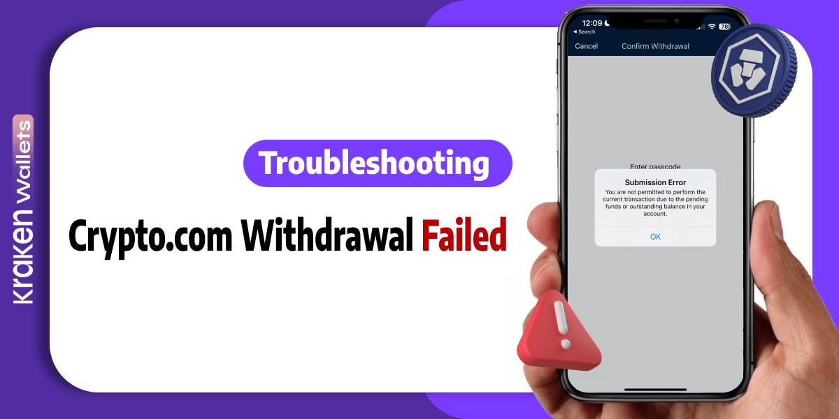 Crypto.com Withdrawal Failed? What You Need to Know