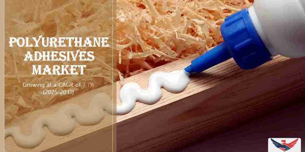Polyurethane Adhesives Market Growth, Forecast, Size, Share, Report 2031