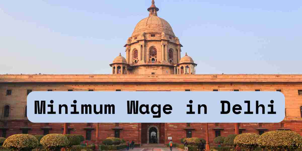 Are You Getting Paid Fairly? Know the Latest Minimum Wage in Delhi Now!