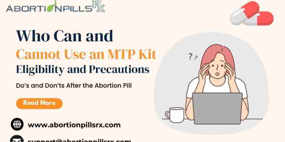 Who Can and Cannot Use an MTP Kit: Eligibility and Precautions