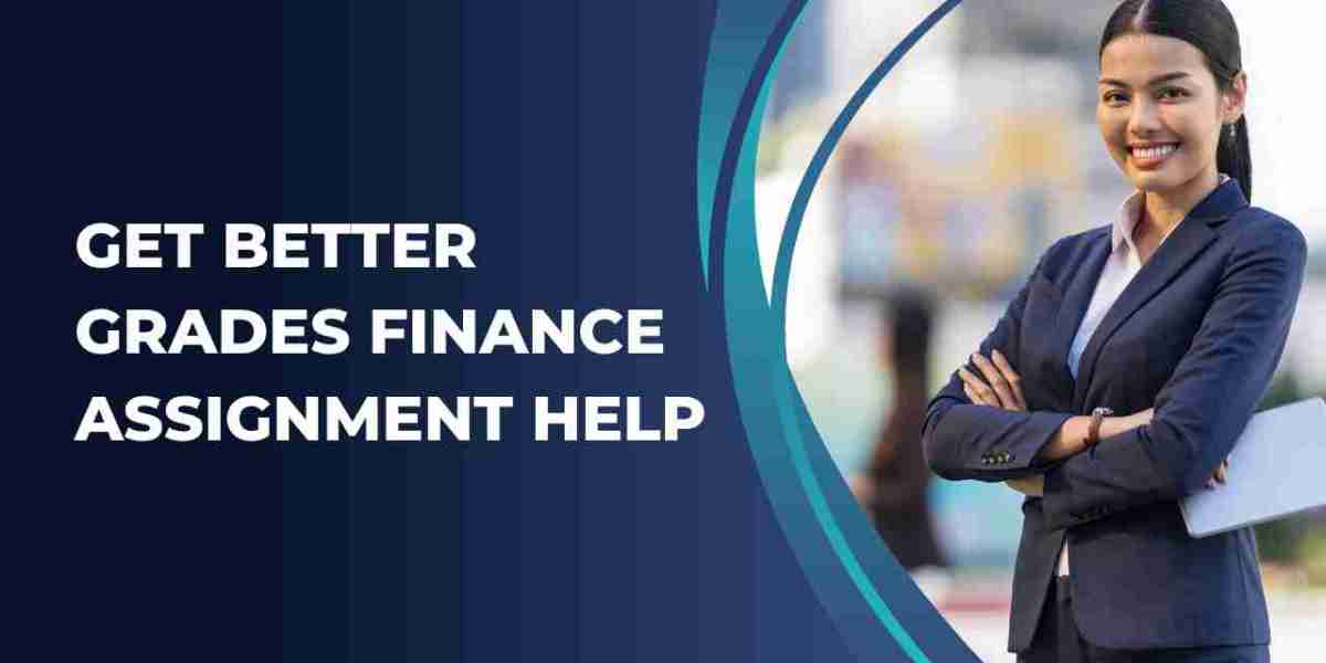 Get Better Grades Finance Assignment Help
