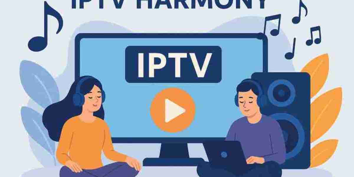 IPTV Harmony: Revolutionizing Digital Entertainment with Seamless Streaming