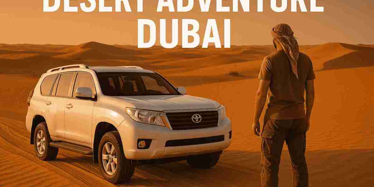 Desert Adventure Dubai: A Thrilling Journey into the Dunes