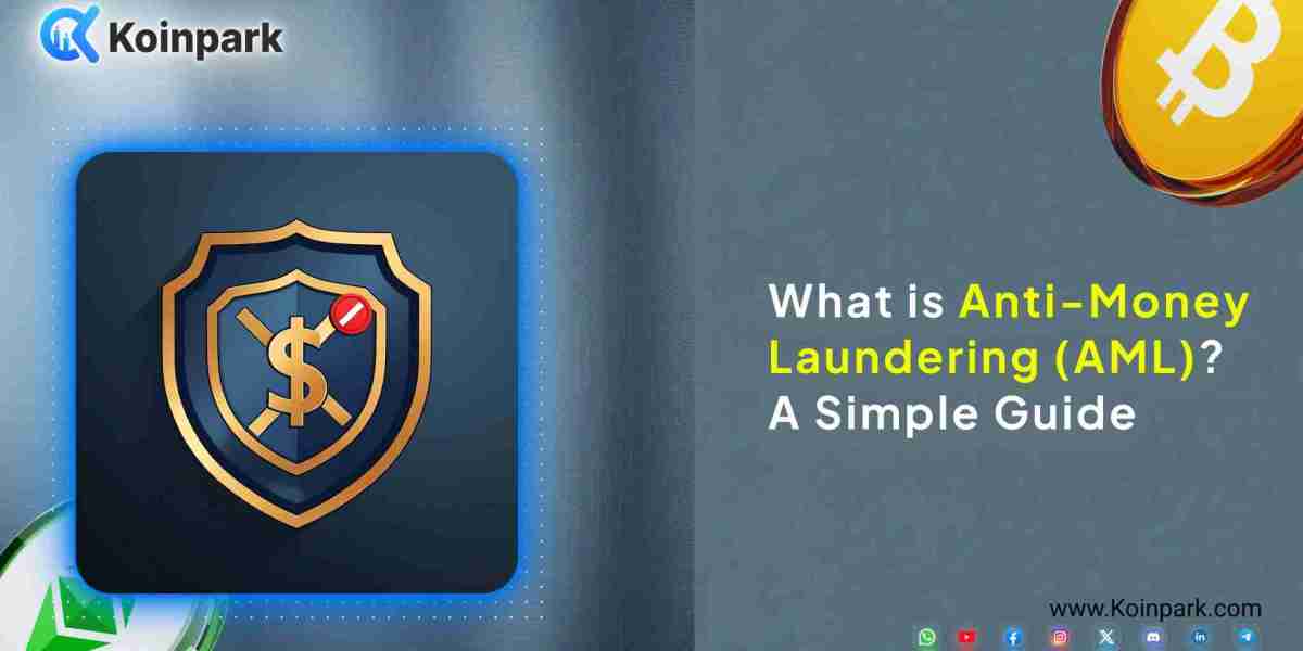 What is Anti-Money Laundering (AML)? – A Simple Guide