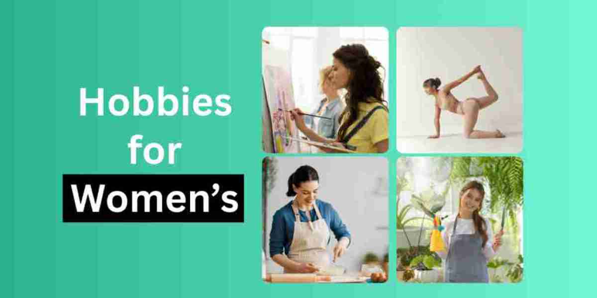 Hobbies for Women: Fun, Creative, and Relaxing Activities to Try