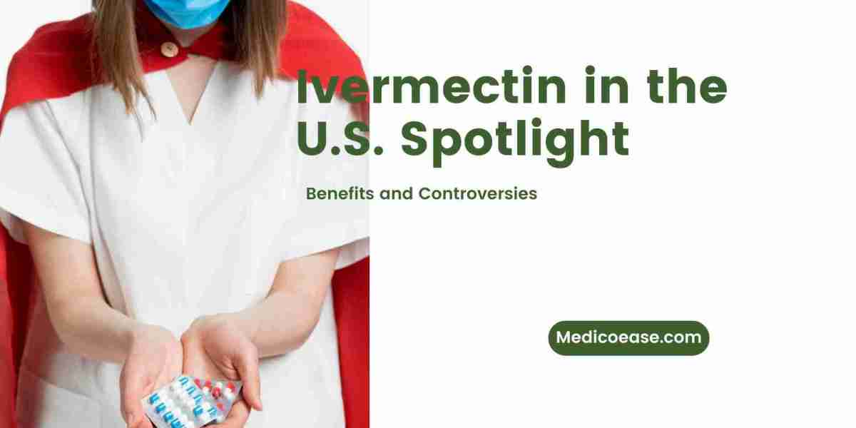 Ivermectin in the U.S. Spotlight: Benefits and Controversies